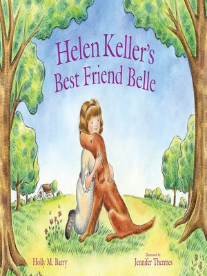 cover image of Helen Keller's Best Friend Belle